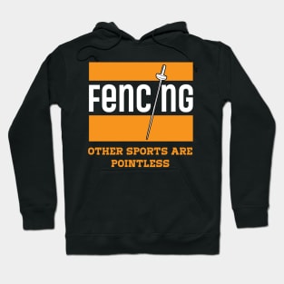 Fencing other Sports are Pointless Vintage Saber Fencing Hoodie